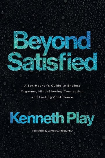 Beyond Satisfied Kenneth Play