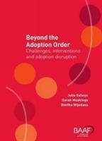 Beyond the Adoption Order Meakings Sarah, Wijedasa Dinithi, Selwyn Julie
