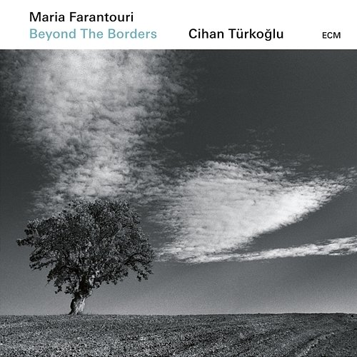 Beyond The Borders Maria Farantouri, Cihan Türkoğlu