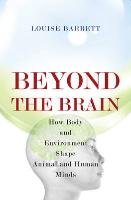 Beyond the Brain Barrett Louise