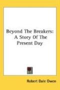 Beyond The Breakers Owen Robert Dale