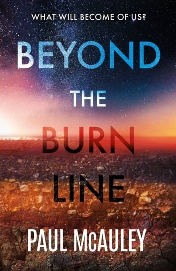 Beyond the Burn Line Paul McAuley