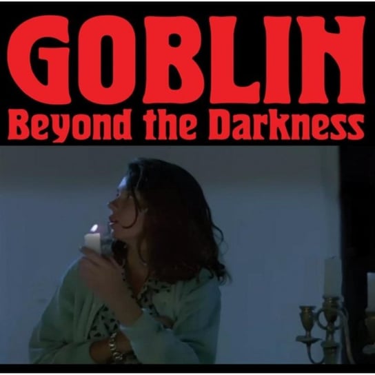 Beyond The Darkness 1977-2001 Goblin