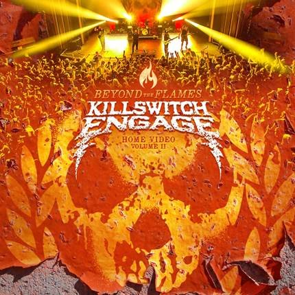 Beyond The Flames. Volume 2 Killswitch Engage