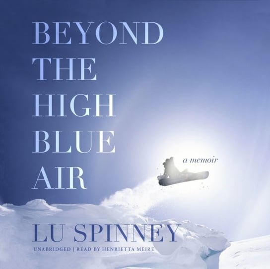 Beyond the High Blue Air Spinney Lu