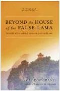 Beyond The House Of The False Lama Crane George