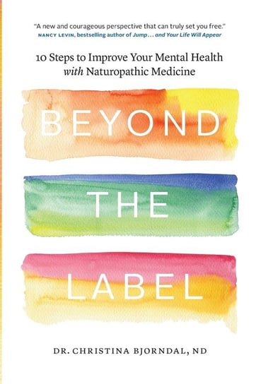 Beyond the Label Dr. Christina Bjorndal