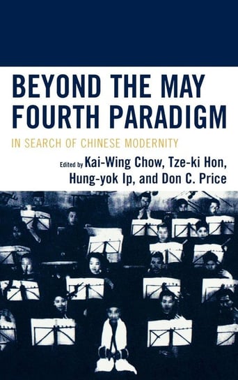 Beyond the May Fourth Paradigm Chow Kai-Wing