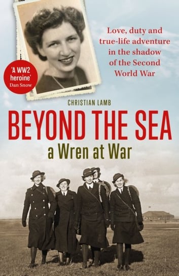 Beyond the Sea: A Wren at War Christian Lamb