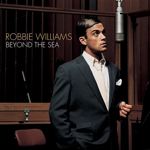 Beyond The Sea Robbie Williams