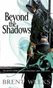 Beyond the Shadows Weeks Brent