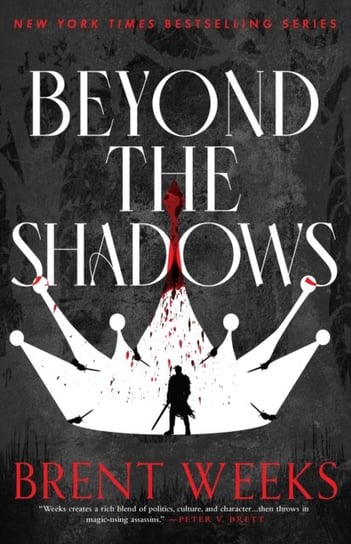 Beyond The Shadows: Book 3 of the Night Angel Weeks Brent