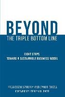 Beyond the Triple Bottom Line Szekely Francisco, Dossa Zahir