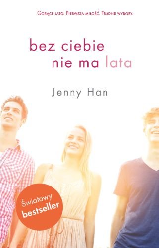 Bez ciebie nie ma lata Han Jenny