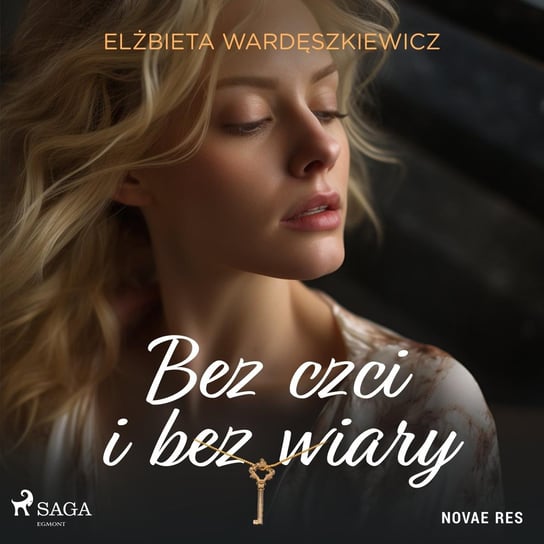 Bez czci i bez wiary Wardęszkiewicz Elżbieta
