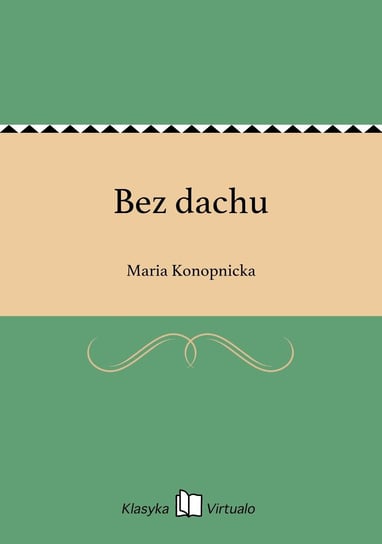 Bez dachu - ebook epub Konopnicka Maria