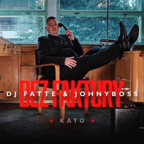 Bez faktury DJ Fatte & JOHNYBOSS feat. Kato