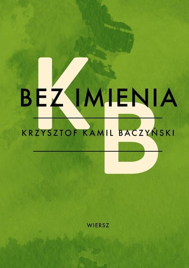Bez imienia Baczyński Krzysztof Kamil