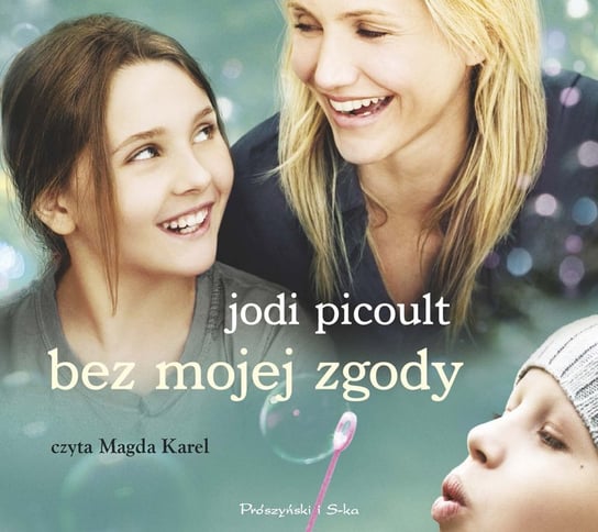 Bez mojej zgody - audiobook Picoult Jodi