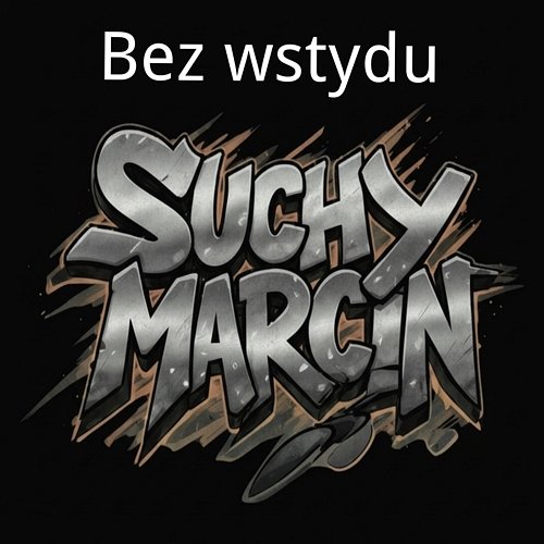 Bez wstydu Suchy Marcin