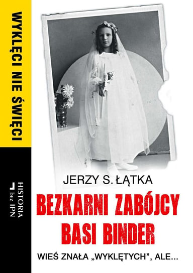 Bezkarni zabójcy Basi Binder - ebook epub Łątka Jerzy S.