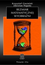 Bezmiar Matematycznej Wyobraźni Ciesielski Krzysztof, Pogoda Zdzisław