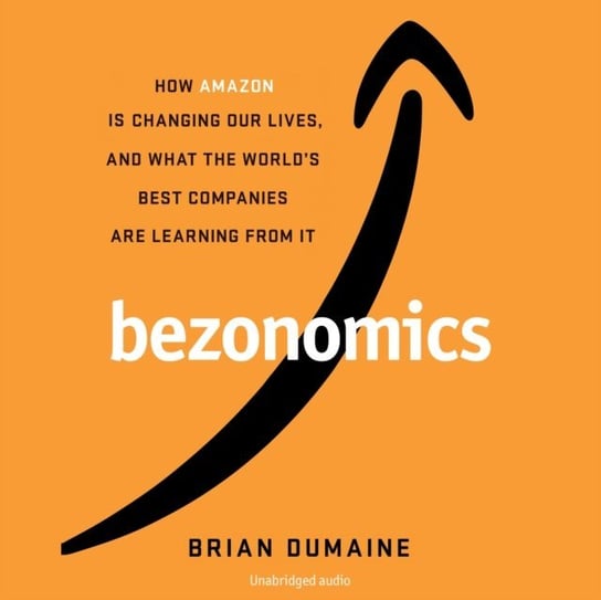 Bezonomics Dumaine Brian