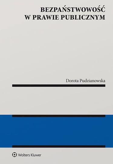 Bezpaństwowość w prawie publicznym Pudzianowska Dorota