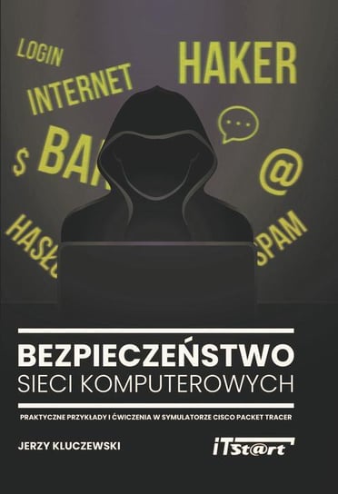 Bezpieczeństwo sieci komputerowych - ebook PDF Kluczewski Jerzy