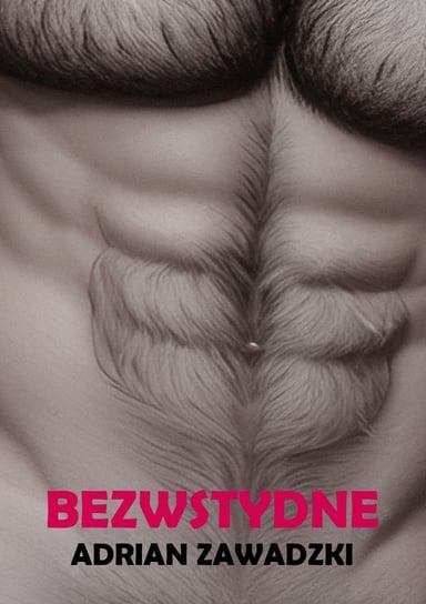 Bezwstydne - ebook mobi Zawadzki Adrian