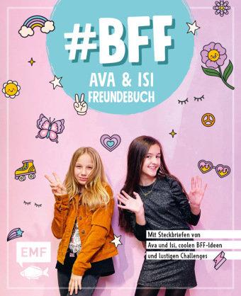#BFF - Ava & Isi - Das Freundebuch der beliebten Social-Media-Stars Edition Michael Fischer