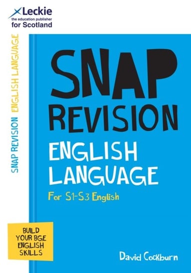 BGE English Language: Revision Guide for S1 to S3 English David Cockburn