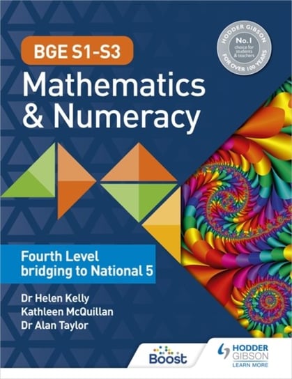 BGE S1-S3 Mathematics & Numeracy: Fourth Level bridging to National 5 Opracowanie zbiorowe