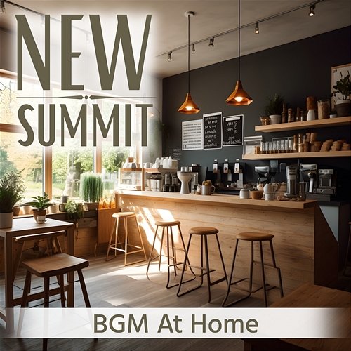 Bgm at Home New Summit