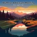 Bgm for a Pleasant Morning Blue Lagoon Jam