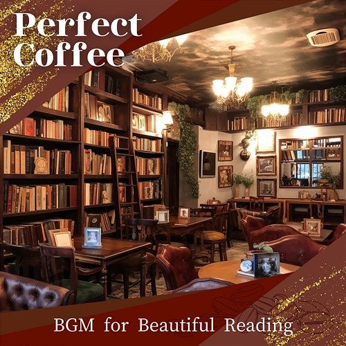 Bgm for Beautiful Reading Perfect Coffee