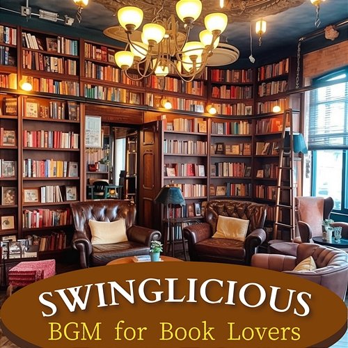 Bgm for Book Lovers Swinglicious