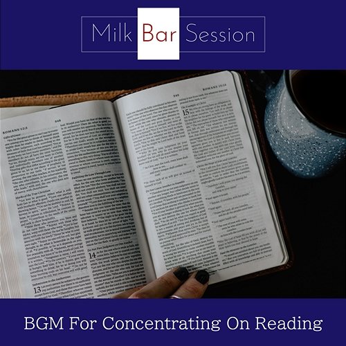 Bgm for Concentrating on Reading Milk Bar Session
