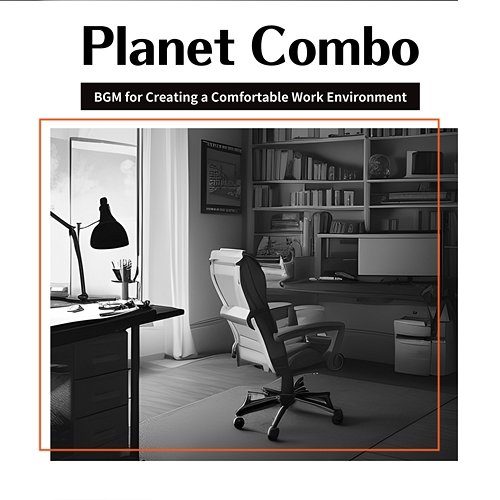 Bgm for Creating a Comfortable Work Environment Planet Combo