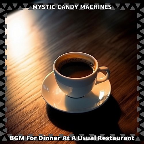 Bgm for Dinner at a Usual Restaurant Mystic Candy Machines