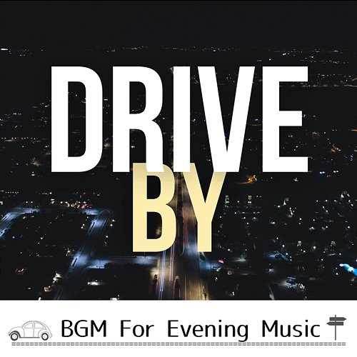 Bgm for Evening Music Drive by
