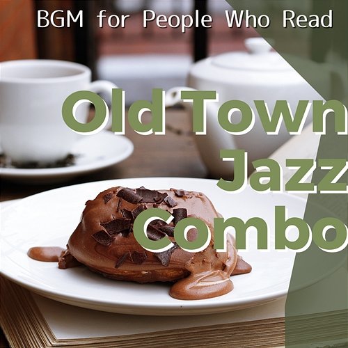 Bgm for People Who Read Old Town Jazz Combo