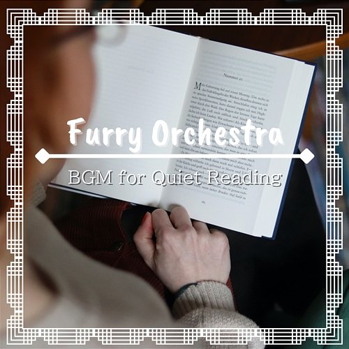 Bgm for Quiet Reading Furry Orchestra