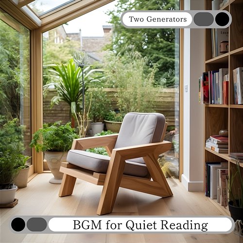 Bgm for Quiet Reading Two Generators