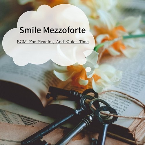 Bgm for Reading and Quiet Time Smile Mezzoforte