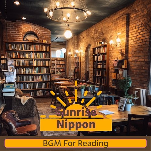 Bgm for Reading Sunrise Nippon