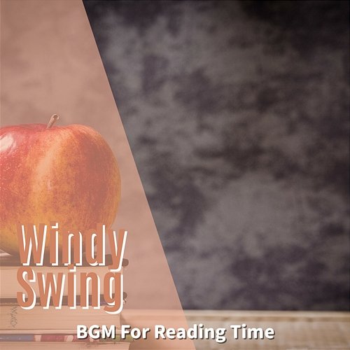 Bgm for Reading Time Windy Swing