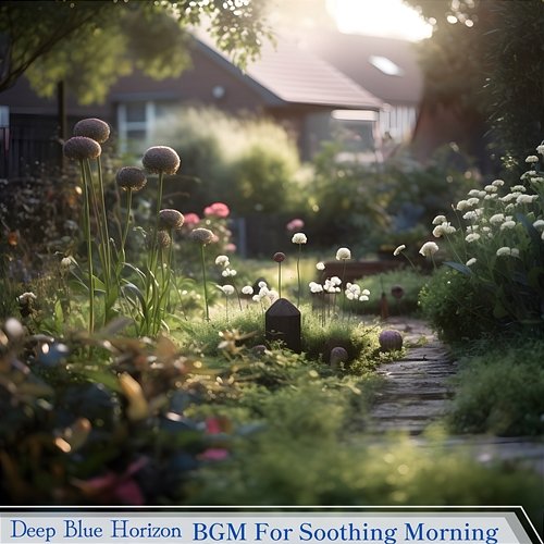 Bgm for Soothing Morning Deep Blue Horizon