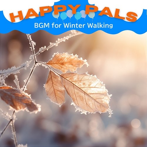 Bgm for Winter Walking Happy Pals