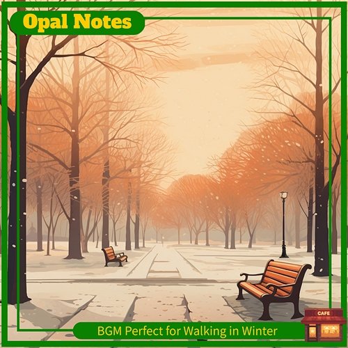 Bgm Perfect for Walking in Winter Opal Notes